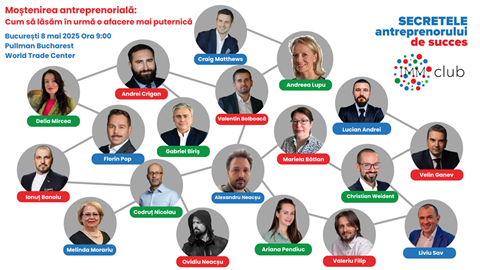 IMM Club organizează pe 8 mai la București un nou eveniment din seria “Secretele antreprenorului de succes”